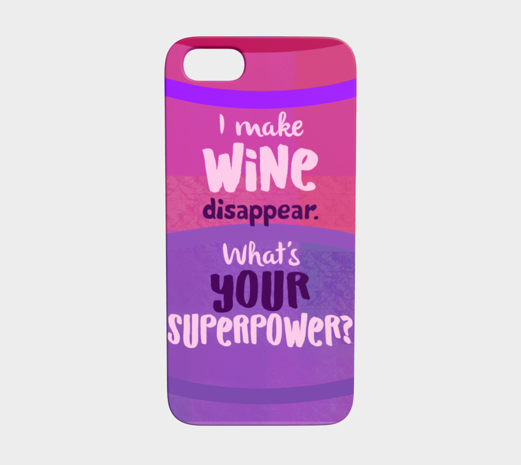 962  I Make Wine Disappear What's Your Superpower Device Case - deloresartcanada
