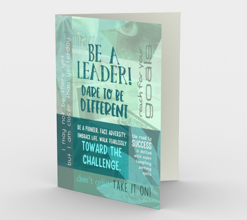 0003.Be A Leader - Dare to Be Different Card by Deloresart - deloresartcanada