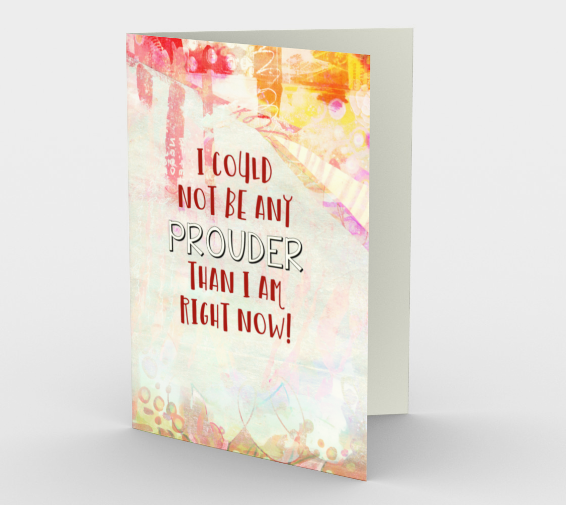 1346 I Could Not Be Prouder Card by Deloresart - deloresartcanada