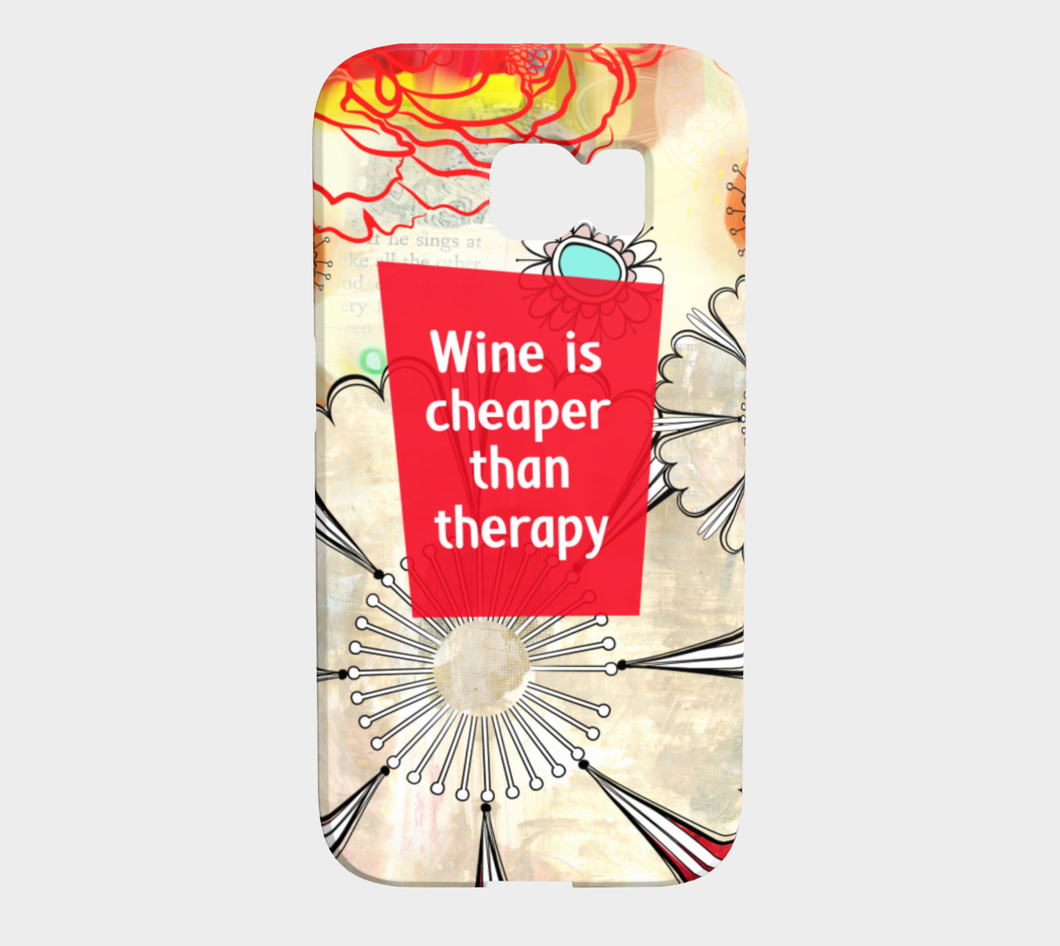 924  Wine Is Cheaper Than Therapy Device Case - deloresartcanada