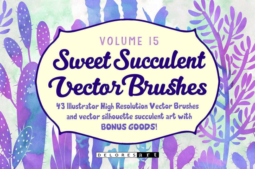 Volume 15 - Sweet Succulent Vector Brushes - deloresartcanada