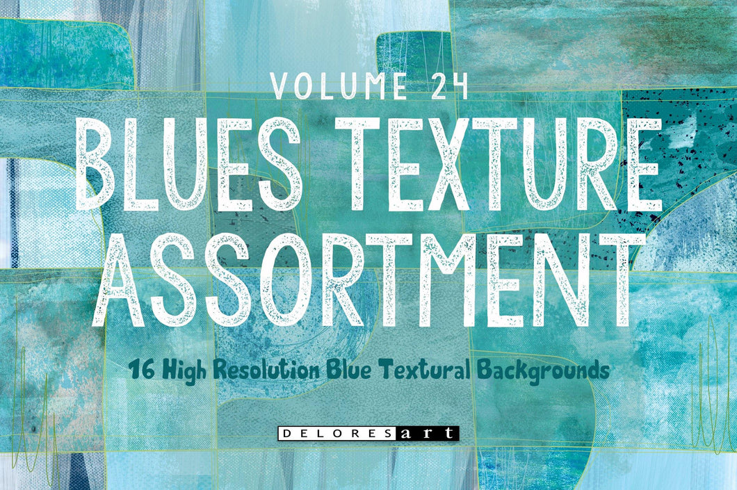 Volume 24 - Blues Texture Assortment - deloresartcanada