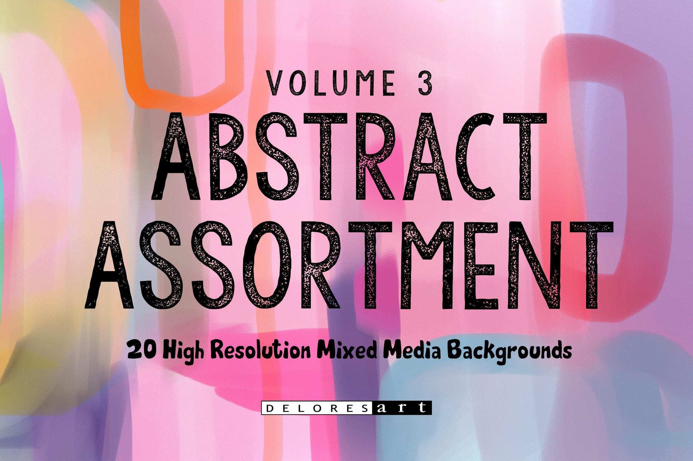 Volume 3 - Abstract Assortment - deloresartcanada