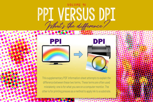 Volume 091 - DPI versus PPI - What's the Difference - Supplement