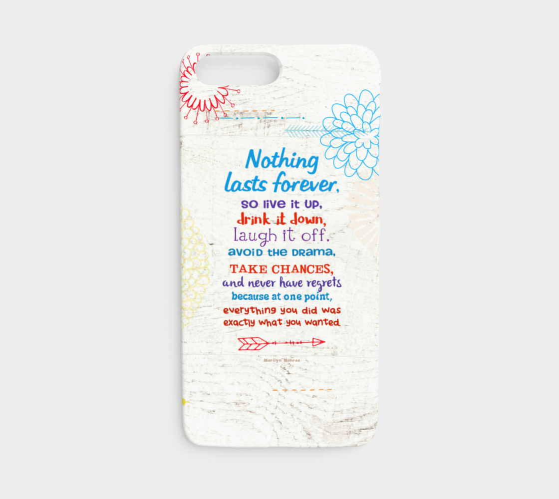 722  Nothing Lasts Forever Device Case - deloresartcanada