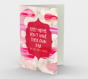 1202. Step Moms Don't Have  Card by DeloresArt
