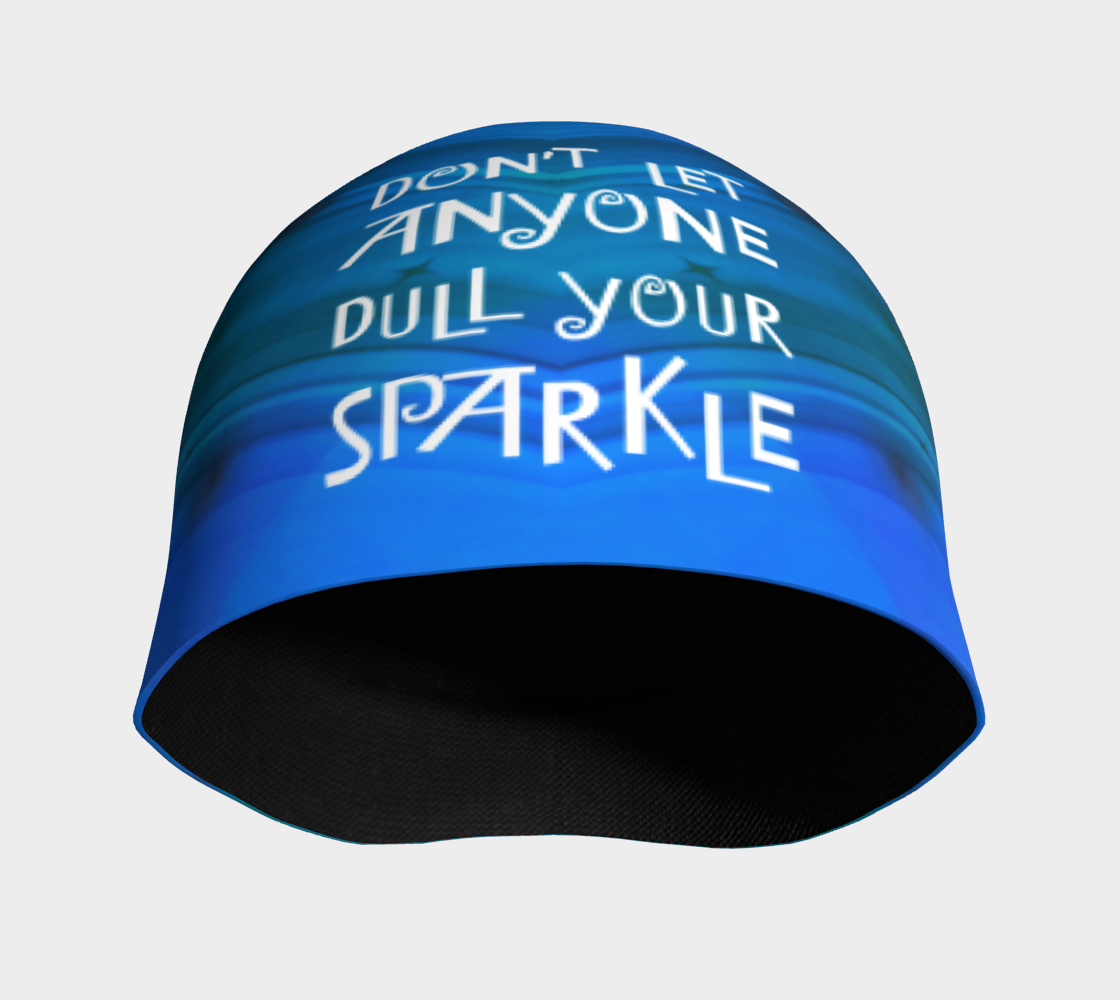 Don't Let Anyone Dull Your Sparkle Beanie