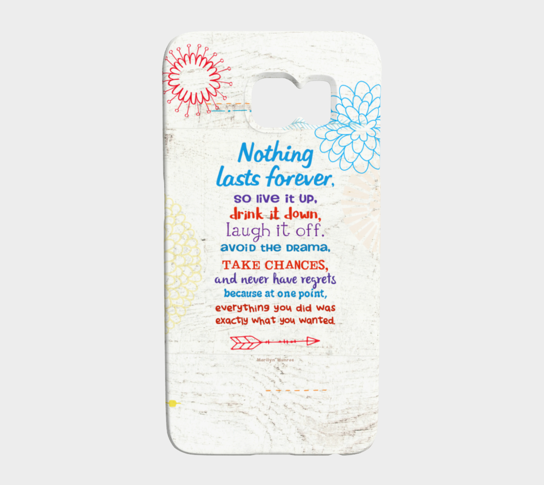 722  Nothing Lasts Forever Device Case - deloresartcanada