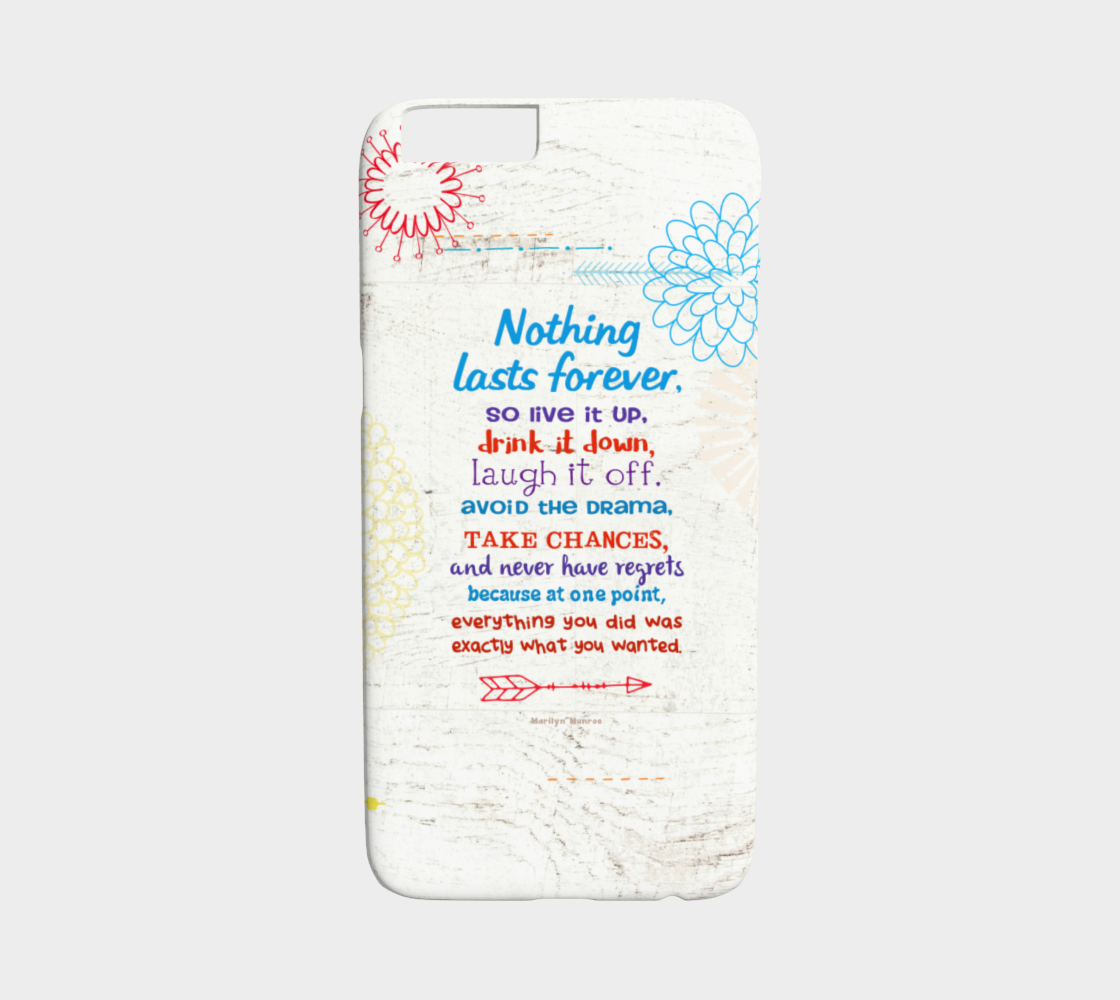 722  Nothing Lasts Forever Device Case - deloresartcanada