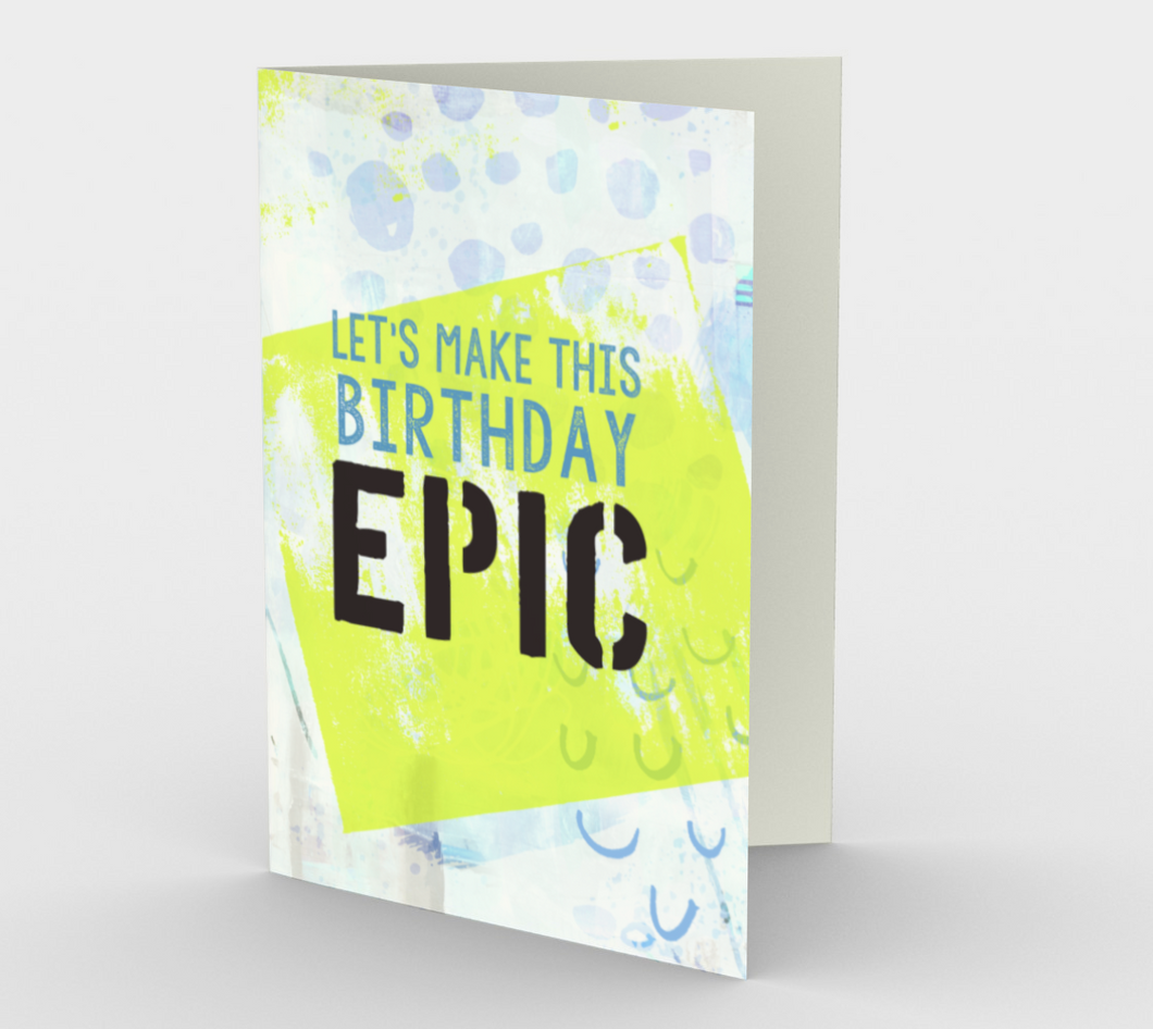 1332 Let's Make This Birthday Epic Card by Deloresart - deloresartcanada