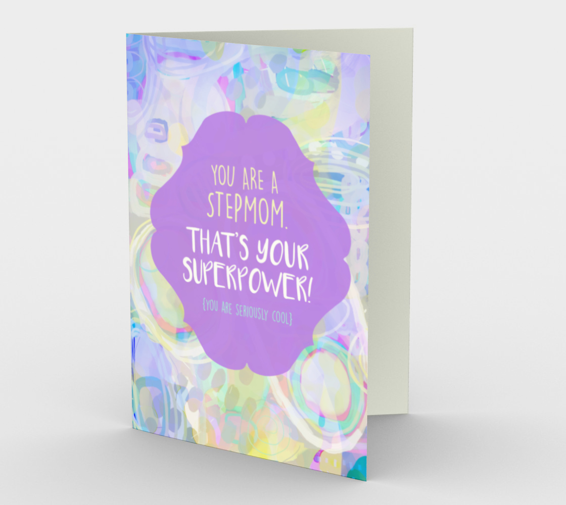 1206. Stepmom Superpower  Card by DeloresArt