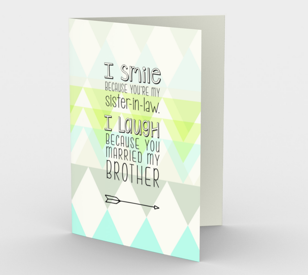 0963.I Smile Because You're My Sister-in-law  Card by DeloresArt