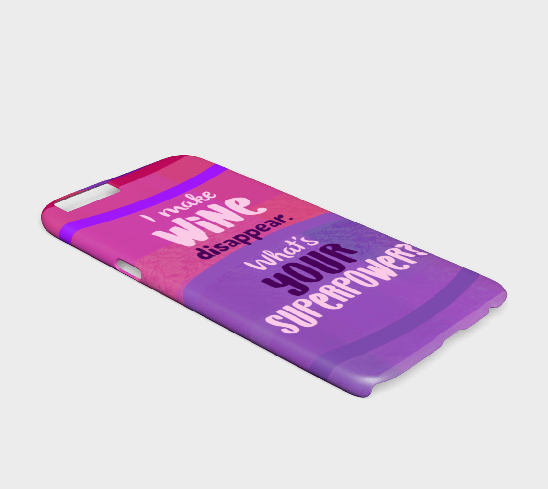962  I Make Wine Disappear What's Your Superpower Device Case - deloresartcanada