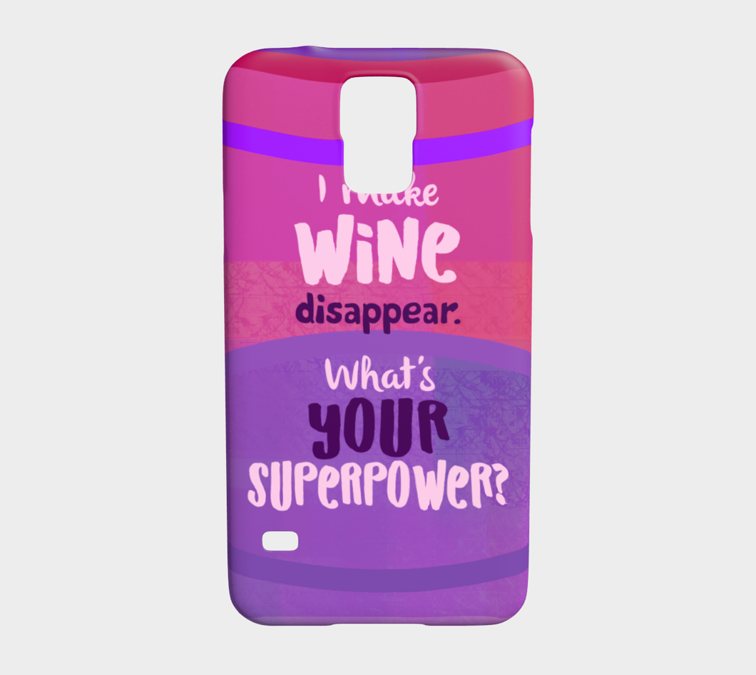 962  I Make Wine Disappear What's Your Superpower Device Case - deloresartcanada
