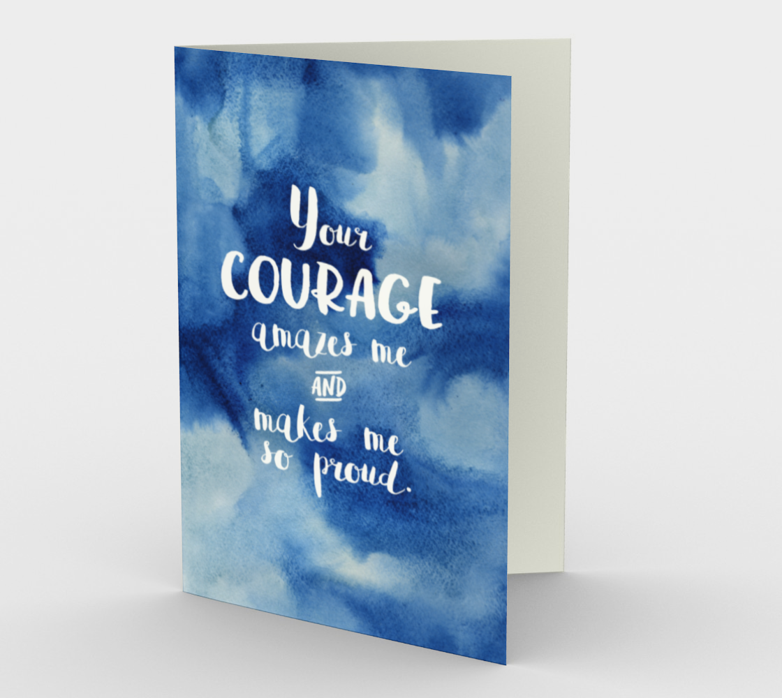 1423 Your Courage Amazes Me Card by Deloresart - deloresartcanada