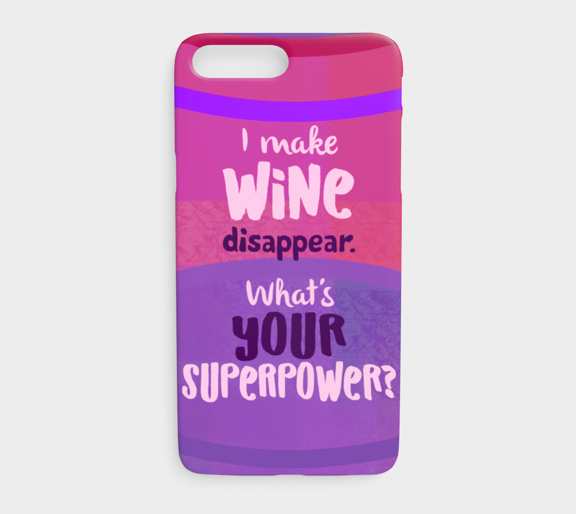 962  I Make Wine Disappear What's Your Superpower Device Case - deloresartcanada