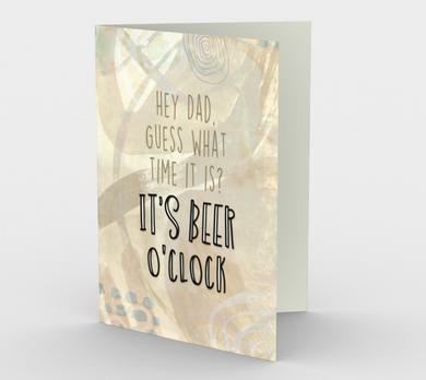 1264. Dad It's Beer O'Clock  Card by DeloresArt